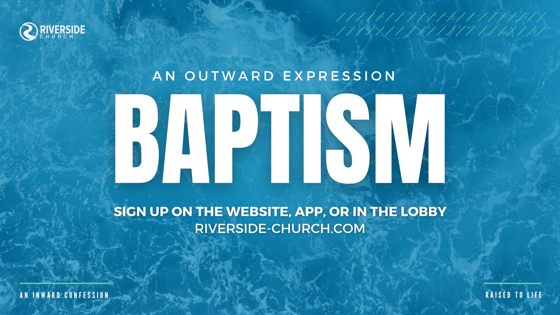 Copy of Screen Baptism Riverside 1920x1080 (2)