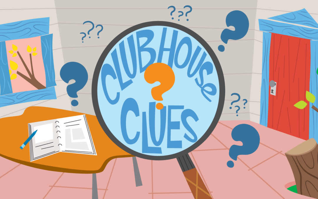 Preschool | Clubhouse Clues | January Series Overview